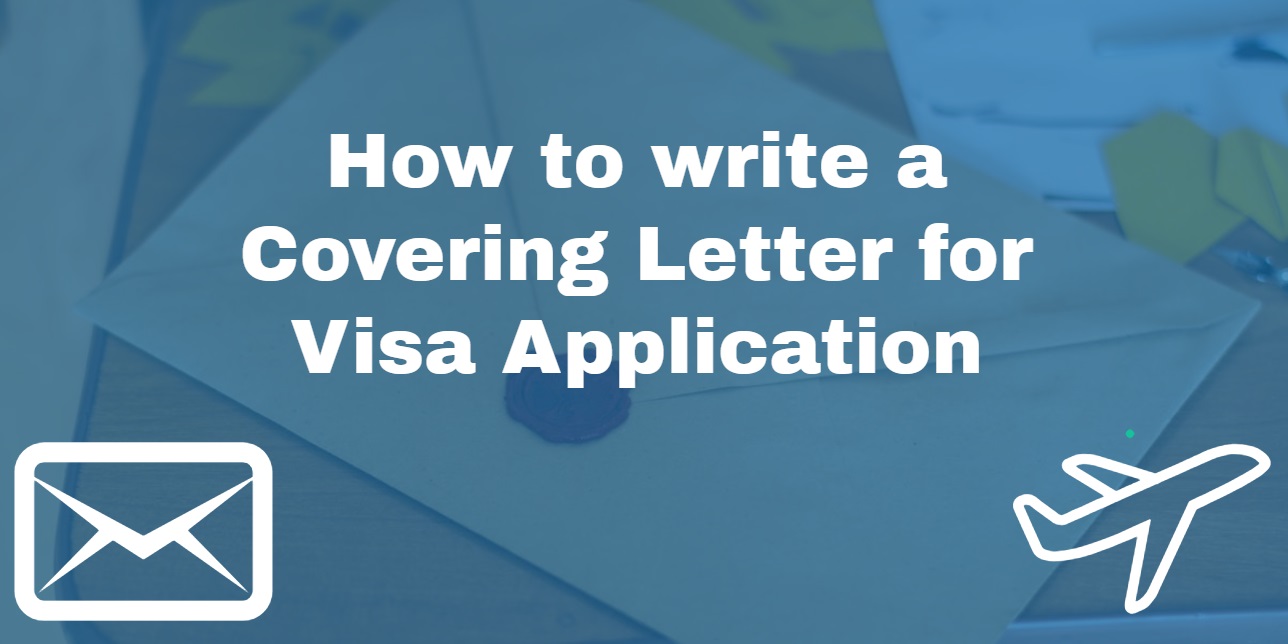 How to write a Covering Letter for Visa Application